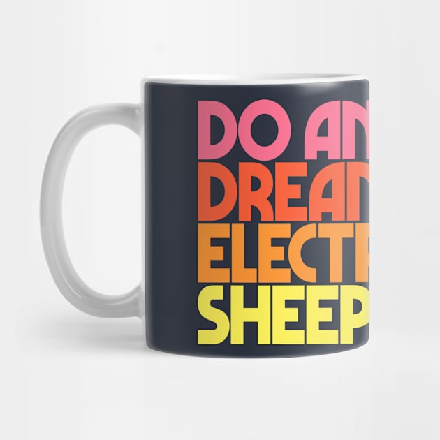 Do Androids Dream of Electric Sheep? by DankFutura